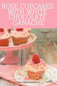 Rose cupcakes with white chocolate ganache and raspberries