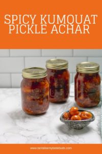 Spicy Kumquat Pickle Achar pin